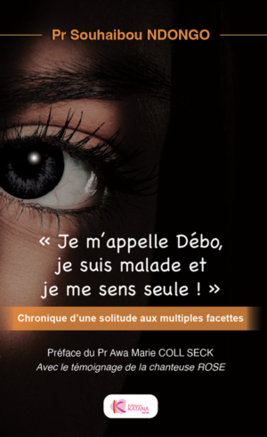 Je m'appelle Débo, je suis malade et je me sens seule !
